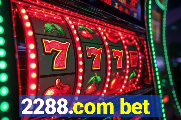 2288.com bet